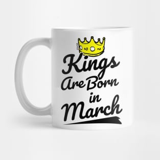 Kings are Born In March Mug